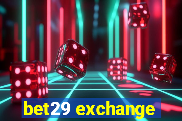 bet29 exchange